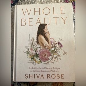 Whole Beauty by Shiva Rose